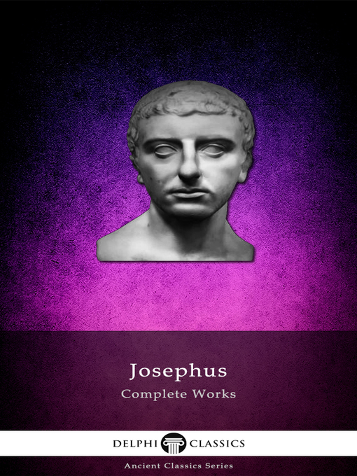 Title details for Complete Works of Josephus (Illustrated) by Josephus - Available